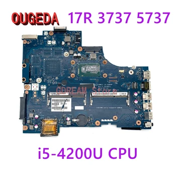 OUGEDA CN-0W6XCW 0W6XCW VBW11 LA-9984P За Dell Inspiron 17R 3737 5737 дънна Платка на лаптоп SR170 i5-4200U Основната такса е напълно тествана