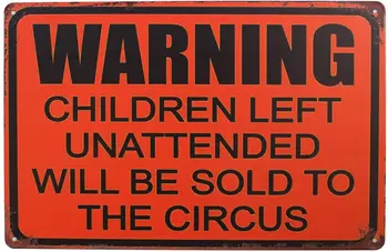 SUMIK Предупреждение Децата, Оставени без надзор, Ще бъдат Продадени на Цирка, Метална Лидице табела, Ретро Плакат, Стенен декор за дома
